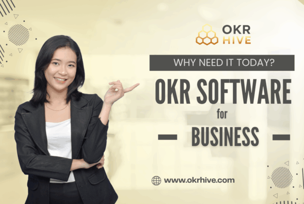 OKR Software for Business: Why Needs It Today?