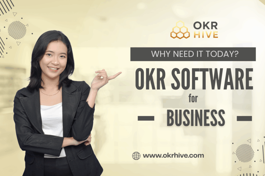 OKR Software for Business: Why Needs It Today?