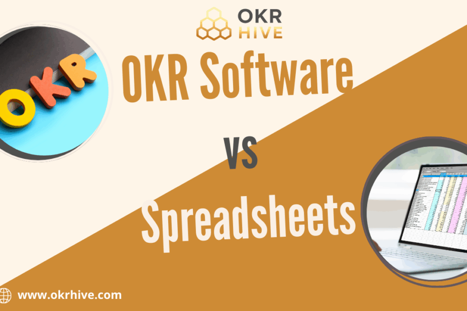 OKR Software Vs Spreadsheets: Which is Best for You?