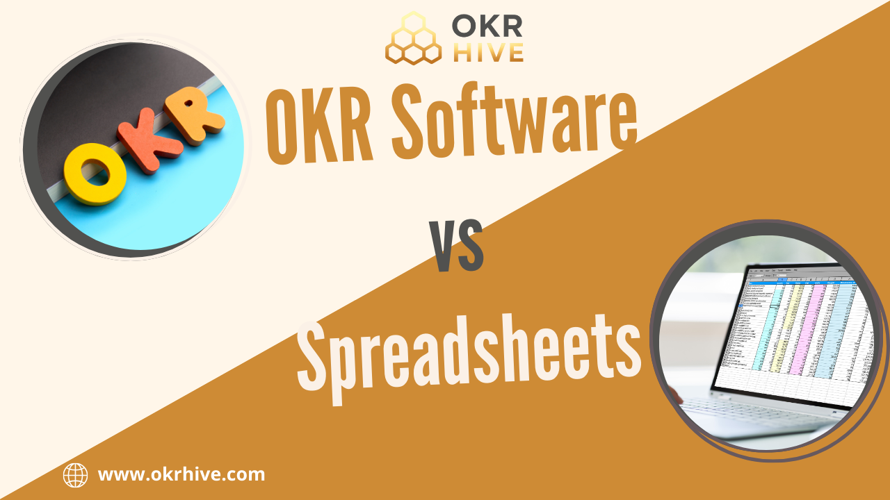 OKR Software Vs Spreadsheets: Which is Best for You?