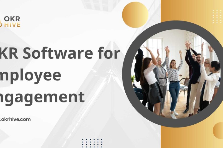OKR Software for Employee Engagement: From Setup to Success