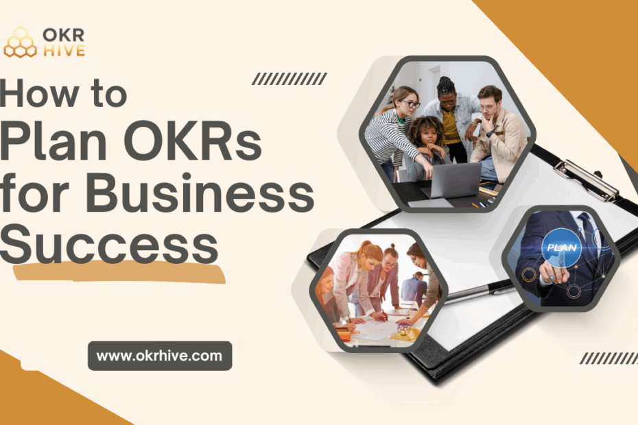 How to Plan OKR for Business Success