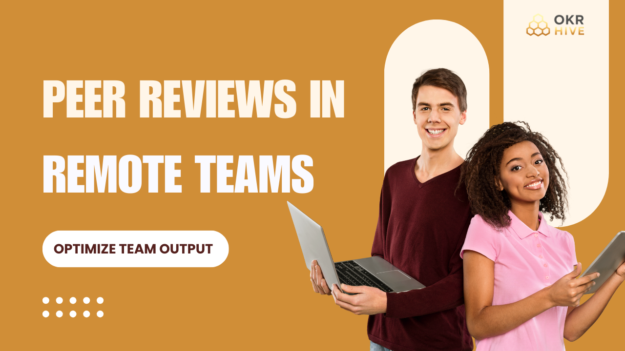 Peer Reviews in Remote Teams: Optimize Team Output